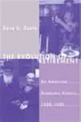 Book cover of The Evolution of Retirement by Dora L. Costa