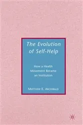 Book cover of The Evolution of Self-Help by M. Archibald