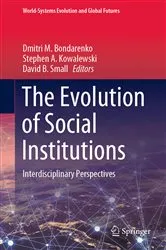 Book cover of The Evolution of Social Institutions by Unknown