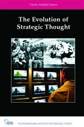 Book cover of The Evolution of Strategic Thought by The International Institute for Strategic Studies