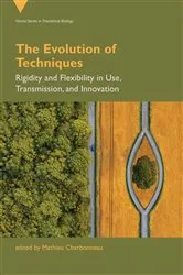 Book cover of The Evolution of Techniques by Mathieu Charbonneau