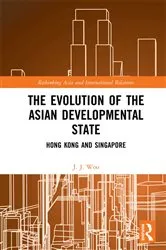 Book cover of The Evolution of the Asian Developmental State by J. J. Woo