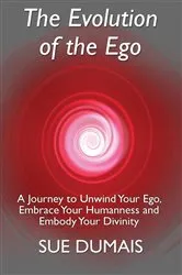 Book cover of The Evolution of the Ego by Sue Dumais