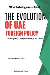 Book cover of The Evolution Of UAE Foreign Policy by GEW Intelligence Unit