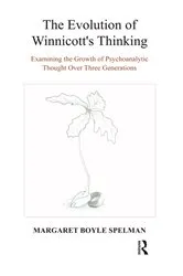 Book cover of The Evolution of Winnicott's Thinking by Margaret Boyle Spelman