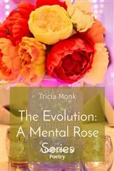Book cover of The Evolution by Tricia Monk
