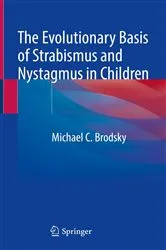Book cover of The Evolutionary Basis of Strabismus and Nystagmus in Children by Michael C. Brodsky