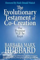 Book cover of The Evolutionary Testament of Co-creation by Barbara Marx Hubbard