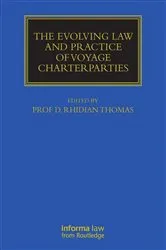 Book cover of The Evolving Law and Practice of Voyage Charterparties by Rhidian Thomas