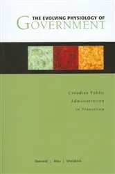 Book cover of The Evolving Physiology of Government by O. P. Dwivedi