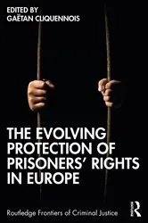 Book cover of The Evolving Protection of Prisoners’ Rights in Europe by Gaëtan Cliquennois