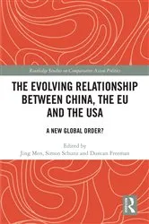 Book cover of The Evolving Relationship between China, the EU and the USA by Jing Men