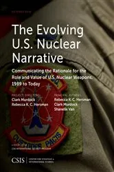 Book cover of The Evolving U.S. Nuclear Narrative by Unknown