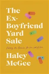 Book cover of The Ex-Boyfriend Yard Sale by Unknown