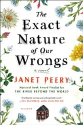 Book cover of The Exact Nature of Our Wrongs by Janet Peery