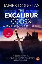 Book cover of The Excalibur Codex by James Douglas