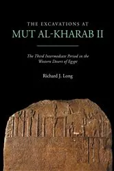 Book cover of The Excavations at Mut al-Kharab II by Richard J. Long