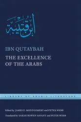 Book cover of The Excellence of the Arabs by Ibn Qutaybah