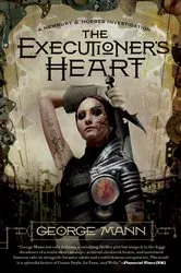 Book cover of The Executioner's Heart by George Mann