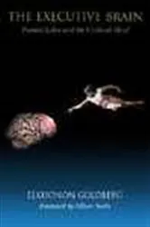 Book cover of The Executive Brain by Elkhonon Goldberg