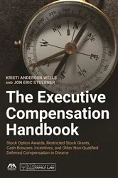 Book cover of The Executive Compensation Handbook by Kristi Anderson Wells