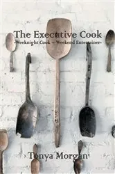 Book cover of The Executive Cook by Tonya Morgan