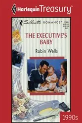 Book cover of THE EXECUTIVE'S BABY by Unknown