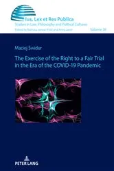 Book cover of The Exercise of the Right to a Fair Trial in the Era of the COVID-19 Pandemic by Barbara Janusz-Pohl