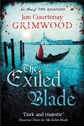 Book cover of The Exiled Blade by Jon Courtenay Grimwood