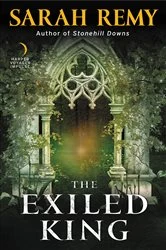 Book cover of The Exiled King by Sarah Remy