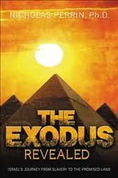 Book cover of The Exodus Revealed by Nicholas Perrin