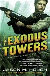 Book cover of The Exodus Towers by Jason M. Hough