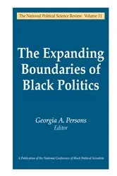 Book cover of The Expanding Boundaries of Black Politics by Georgia A. Persons