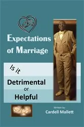 Book cover of THE EXPECTATION OF MARRIAGE by Cardell Mallett