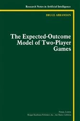 Book cover of The Expected-Outcome Model of Two-Player Games by Bruce Abramson