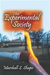 Book cover of The Experimental Society by Marshall S. Shapo