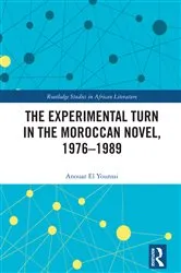 Book cover of The Experimental Turn in the Moroccan Novel, 1976-1989 by Anouar El Younssi