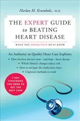 Book cover of The Expert Guide to Beating Heart Disease by Harlan M. Krumholz