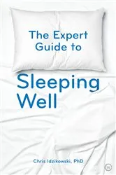 Book cover of The Expert Guide to Sleeping Well by Unknown