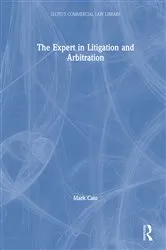Book cover of The Expert in Litigation and Arbitration by Mark Cato