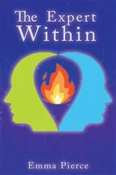 Book cover of The Expert Within by Emma Pierce