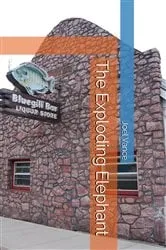Book cover of The Exploding Elephant by Joel Vance
