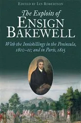 Book cover of The Exploits of Ensign Bakewell MS by Ian Robertson