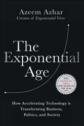 Book cover of The Exponential Age by Azeem Azhar