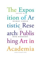 Book cover of The Exposition of Artistic Research by Henk Borgdorff