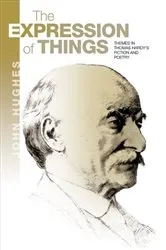 Book cover of The Expression of Things by John Hughes