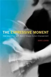Book cover of The Expressive Moment by Marc Leman