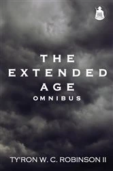 Book cover of The Extended Age Omnibus by Ty'Ron W. C. Robinson II