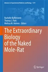 Book cover of The Extraordinary Biology of the Naked Mole-Rat by Rochelle Buffenstein