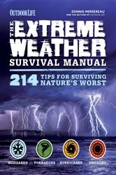 Book cover of The Extreme Weather Survival Manual by Dennis Mersereau